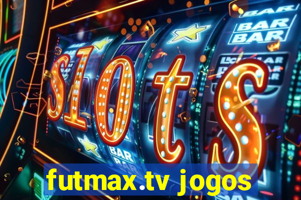 futmax.tv jogos